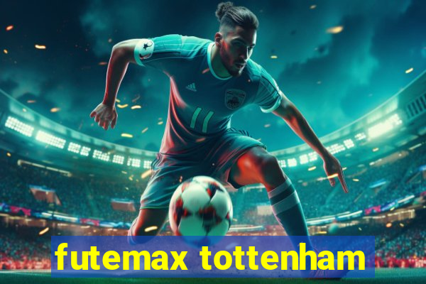 futemax tottenham